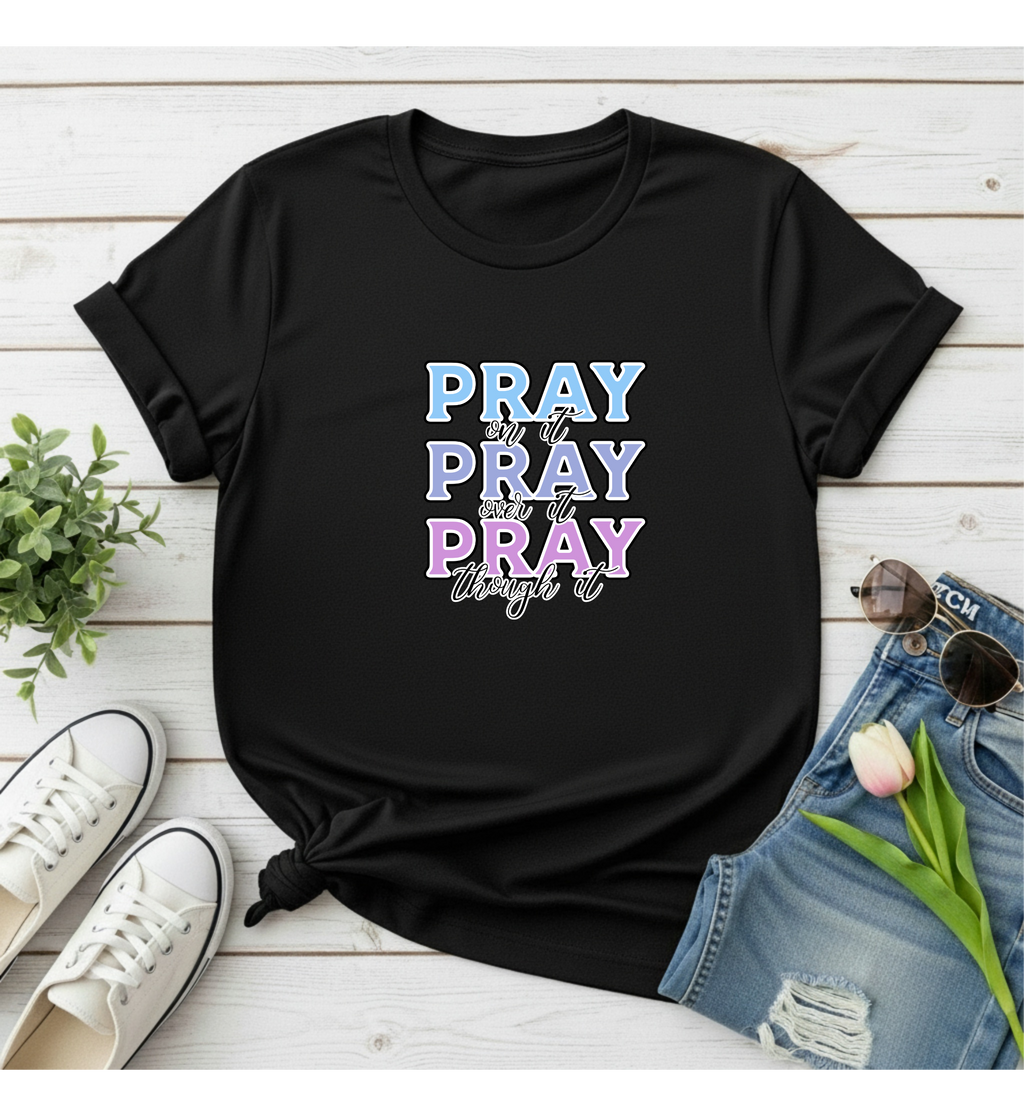 Pray on it